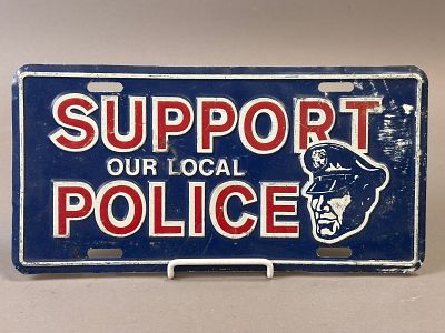 Support Our Local Police SST Embossed Advertising Vanity License Plate. 11.75" x 6"