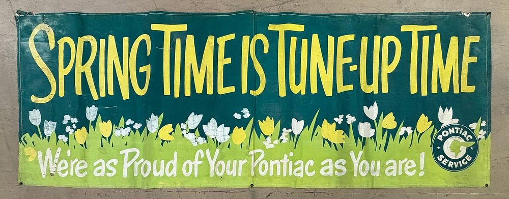 Lot 180: Pontiac Service Spring Time Is Tune Up Time 1960s Canvas Advertising Banner Sign