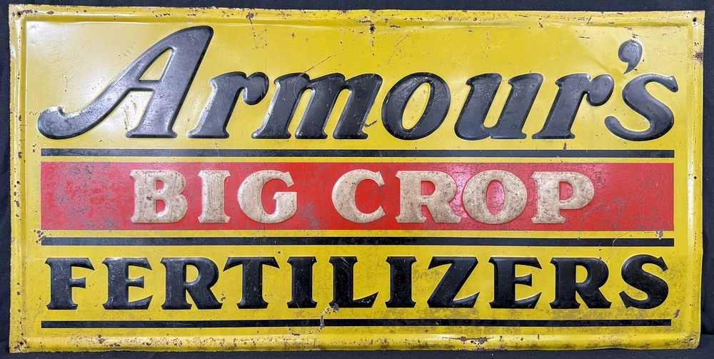 Lot 472: Armour's Big Crop Fertilizers SST Tin Embossed Farm Sign