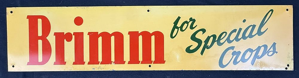 Lot 479: Brimm For Special Crops SST Tin Painted Metal Farm Sign