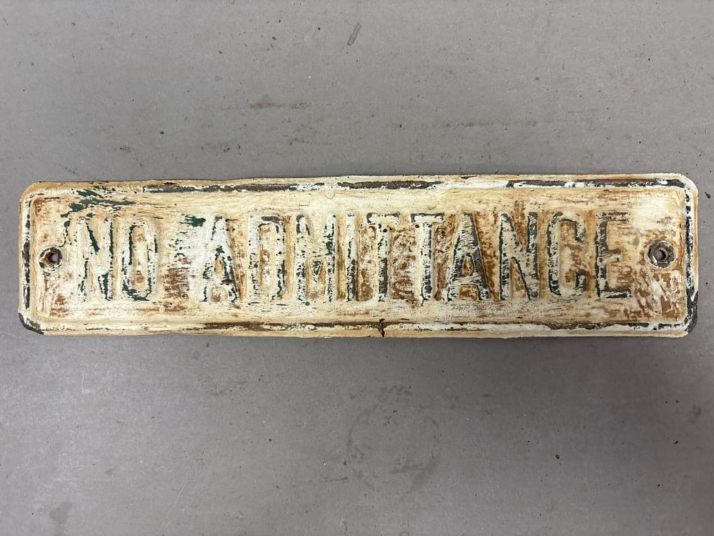 Lot 231: Antique No Admittance Metal Embossed Door Sign