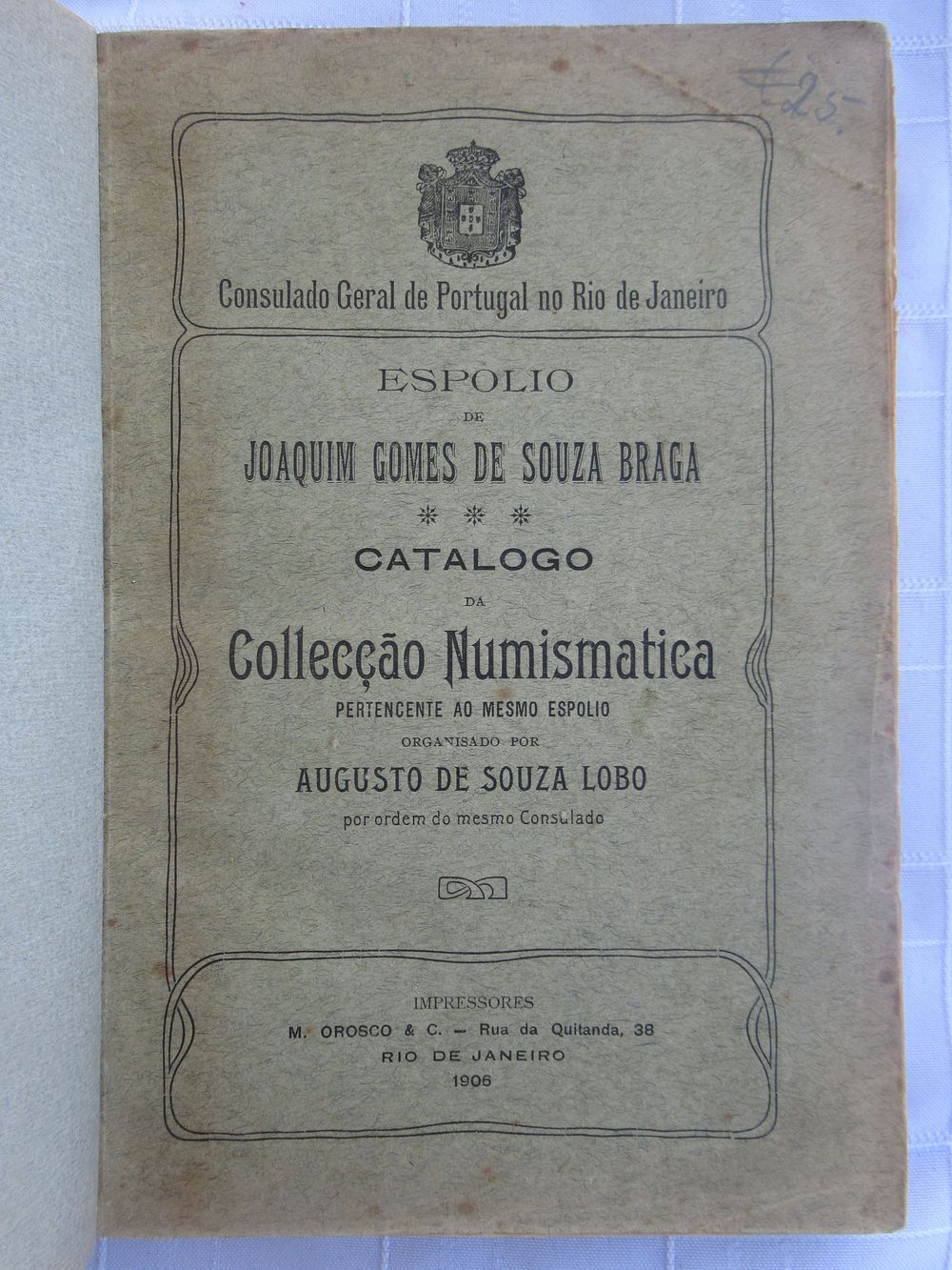 Spolio of the numismatic collection of Souza Braga. Esp&oacute;lio da Cole&ccedil;&atilde;o 