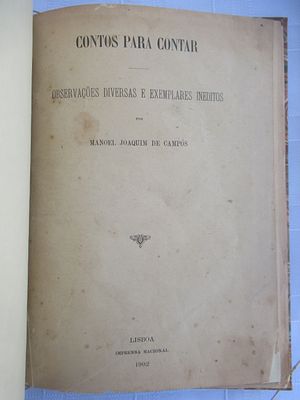 Tales to tell. Contos para Contar Author: Manoel Joaquim de Campos Publisher: Imprensa Nacional 