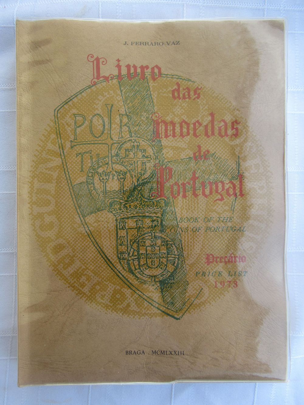 Livro das Moedas de Portugal – 2 Volumes with Plates. Livro das Moedas de Portugal 
Edition: 1st 