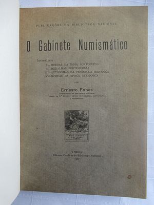 The Numismatic Office. O Gabinete Numismático Author: Ernesto Ennes Publisher: Lisbon - 1927 