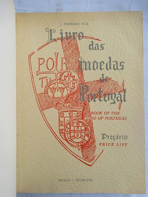 Book of coins of Portugal (price list). Book of the Coins of Portugal (Price Guide) Author: J. 