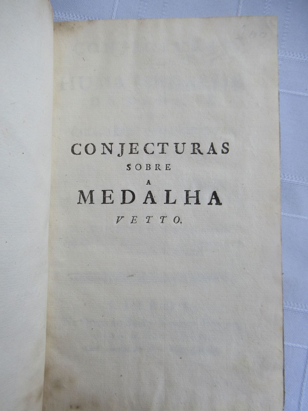 Conjectures about a Bronze medal. Conjecturas sobre huma medalha de Bronze (1784) 
Author: Fr. 