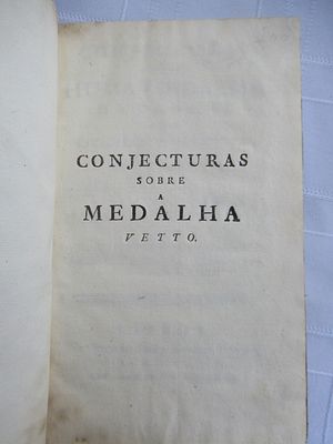 Conjectures about a Bronze medal. Conjecturas sobre huma medalha de Bronze (1784) Author: Fr. 