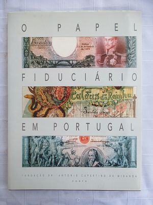 The fiduciary paper in Portugal. O Papel Fiduciário em Portugal Author: José d'Encarnação Year: 