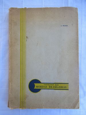 "Catalog of Brazilian Coins" Author: K. Prober Collection: Numismatic Monographs – Vol. X Year: 
