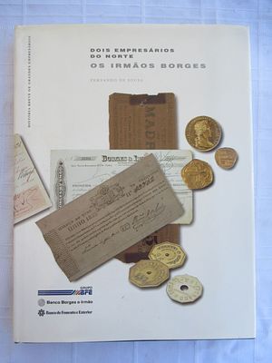 Two Entrepreneurs from the North - The Borges Brothers Fernando de Sousa 1995 132 Pages This 