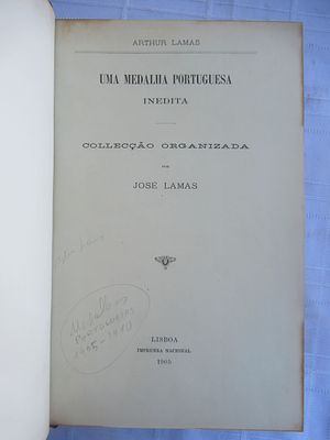 Portuguese Medals Arthur Lamas Lisbon, National Press 1905-1910 This book presents a historical 