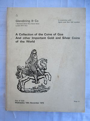 A Collection of the Coins of Goa and Other Important Gold and Silver Coins of the World 