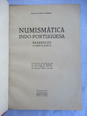Indo-Portuguese Numismatics - Bazarucos (Compilation) Raul da Costa Couvreur Separate from the 