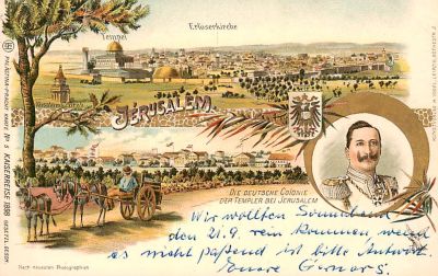 גלויה אחת, ביקור הקייזר בירושלים 1898. ליטוגרפיה.