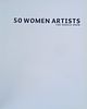 50 Women Artists You Should Know (50 אמניות שאתם צריכים להכיר), ספר מקיף של אמניות נשים תמונה - 1