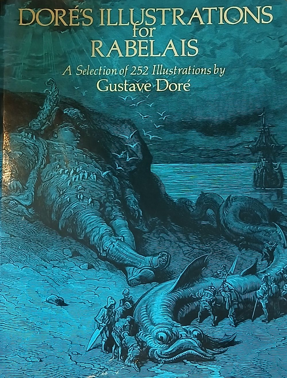 הספר "Dor&eacute;'s Illustrations for Rabelais" (איוריו של דורה לרבלה), אוסף של 252 איורים מאת האמן 