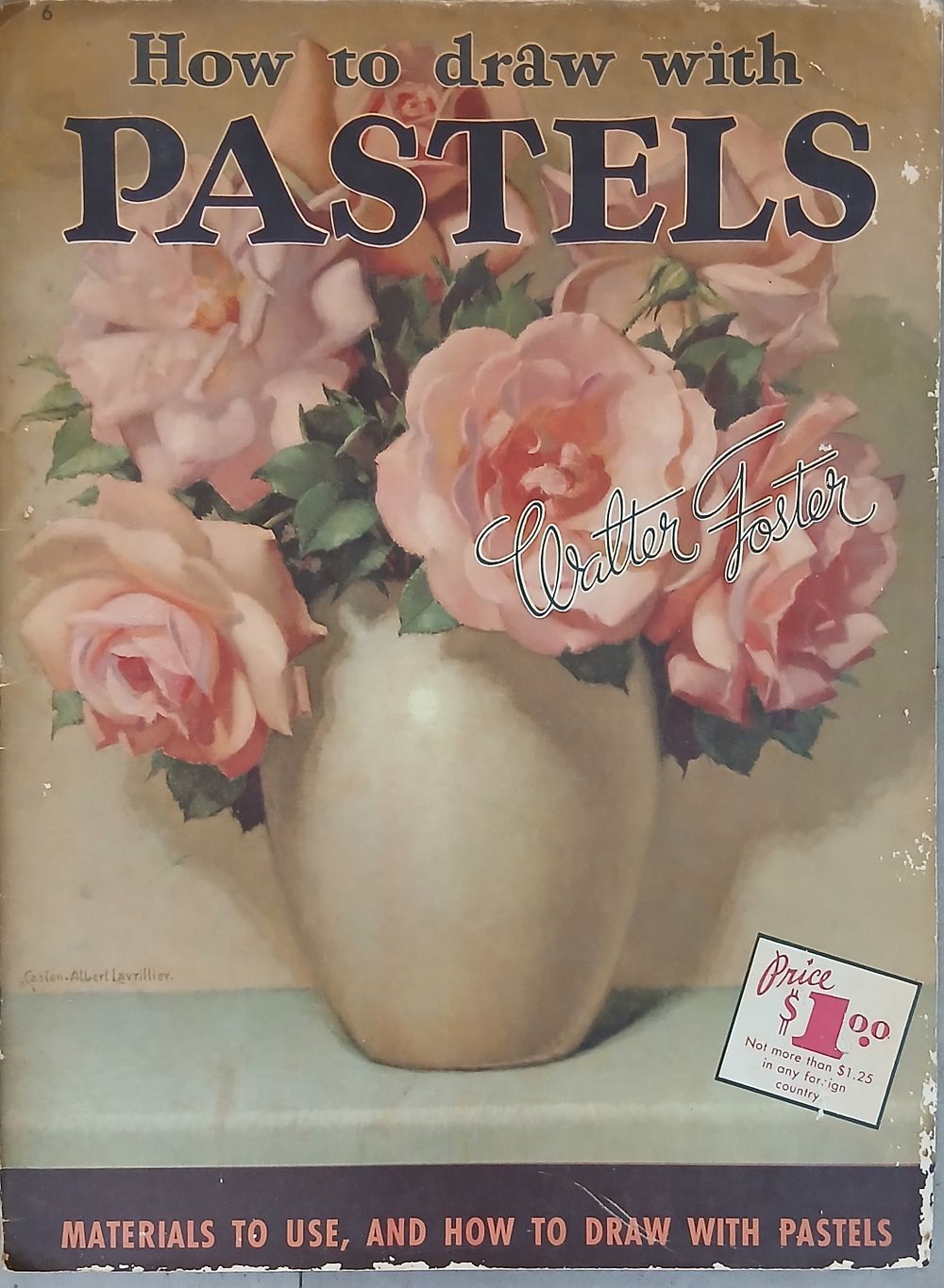 חוברת וינטג' ללימוד ציור בשם "How to draw with Pastels" מאת האמן והמאייר Walter T. Foster.