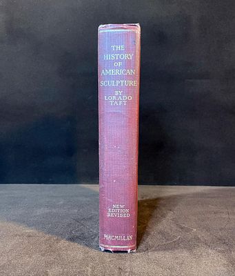 Lorado Zadok Taft (1860 - 1936) - Signed THE HISTORY OF AMERICAN SCULPTURE by Lorado Taft, w/