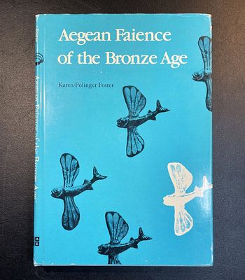 First Ed. AEGEAN FAIENCE OF THE BRONZE AGE. First Edition of AEGEAN FAIENCE OF THE BRONZE AGE by