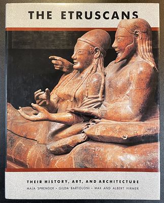 First Ed. THE ETRUSCANS Maja Sprenger, 1983. First American Edition of THE ETRUSCANS: THEIR