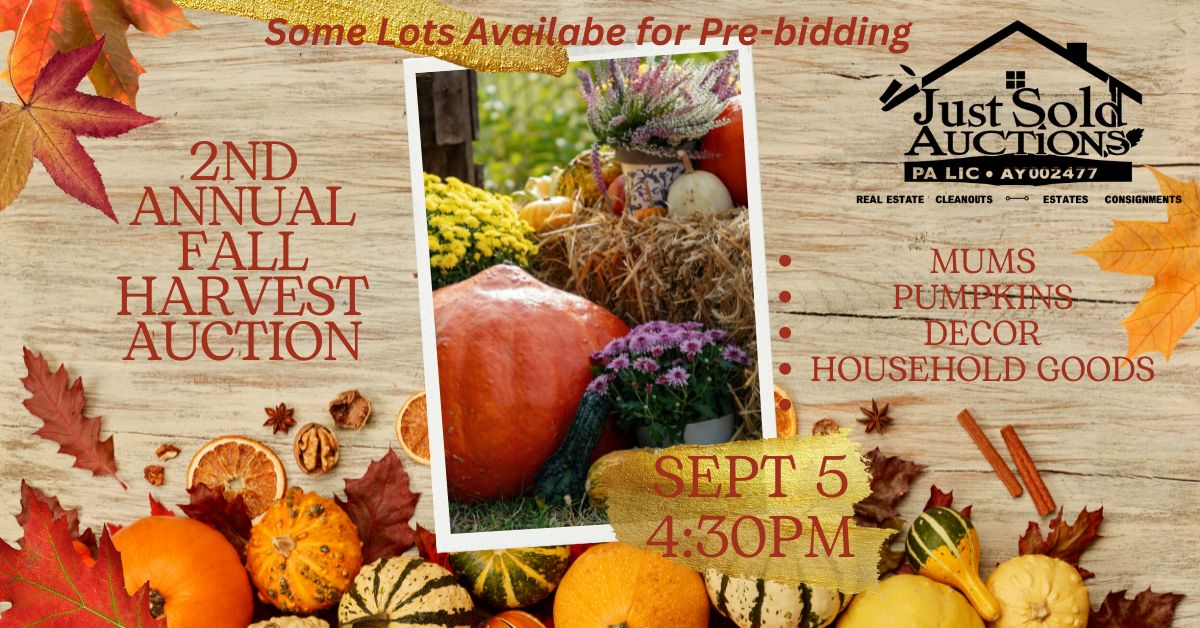Just Sold Auctions | 2nd Annual Fall Harvest Auction