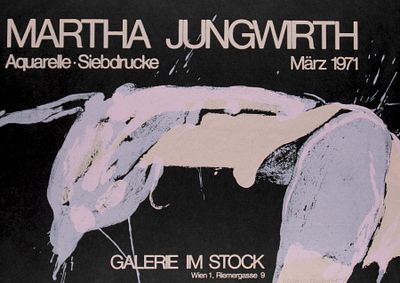 Jungwirth, Martha: Ausstellungsplakat. Martha Jungwirth 
1940 
Ausstellungsplakat 
Siebdruck auf 