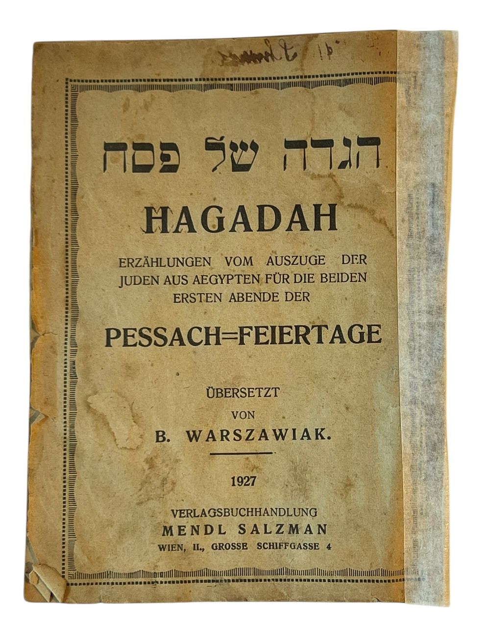 הגדה של פסח - HAGADAH FUR PESACH 
סיפורי יציאת ישראל ממצרים - בגרמנית 
וינה 1927. 
תרגום -. 