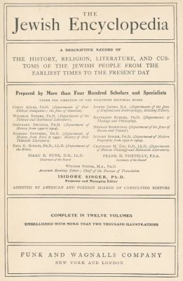 The Jewish Encyclopedia – Farha Sassoon – London and New York, 1920s. The Jewish Encyclopedia. 
