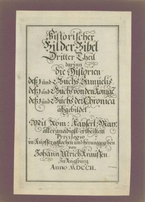 Biblical Illustrations – Engravings by Johann Ulrich Krauss – Augsburg, 1702. 187 engraved 