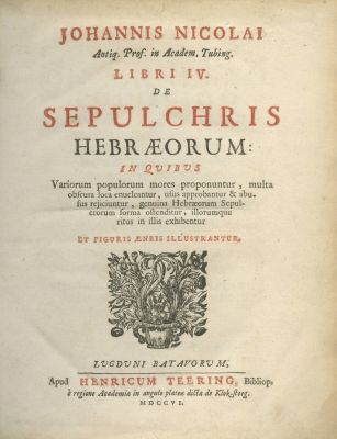 Sepulchris Hebraeorum – A Study on Jewish Burial Customs – Leiden, 1706 – First Edition - Engravings