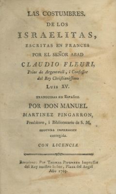 "Customs of the Jews" – Claude Fleury – Barcelona, 1769. Las Costumbres de los Israelitas 