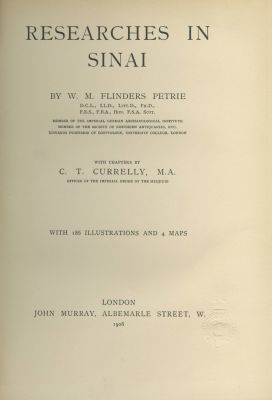 "Researches in Sanai" – Flinders Petrie – London, 1906 – Photographs and Maps. Researches in 