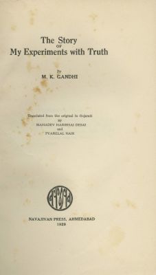 "The Story of My Experiments with Truth" – Autobiography by Mahatma Gandhi – Two Volumes – 