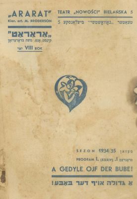 Programme of a Show at the Ararat Theater – "A Gedyle ojf der Bube!", Directed by Dzigan and 