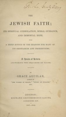 "The Jewish Faith" by Grace Aguilar (First Edition) – Copy belonging to the Etting Family of 