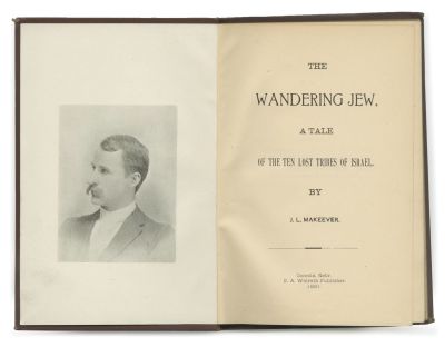 The Wandering Jew, a Tale of the Ten Lost Tribes of Israel – Osceola, 1891 – Dedicated by the 
