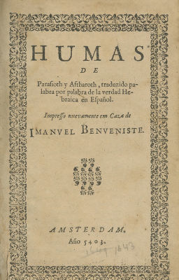 Five Books of the Torah and Haftarot – Spanish – Amsterdam, 1643 – Edition for Descendants of 
