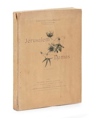 Jerusalem-Damascus, Illustrated Travelogue to the Holy Land – Paris, 1894. D'Alger &agrave; 