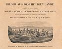 Bilder aus dem Heiligen Lande – Two Editions – Stuttgart, 1839 / 1841 – Lithographs after Image - 2
