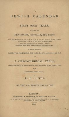 Jewish Calendar for Sixty-Four Years, by Elias Hayim Lindo – London, 1838. The description and 