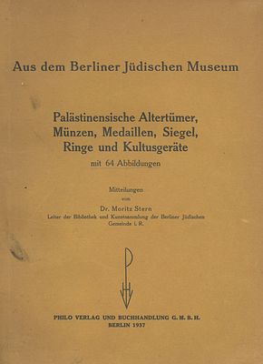 Catalogue of Medals and Items of Jewish Ceremonial Art – Berlin Jewish Museum, 1937. The 