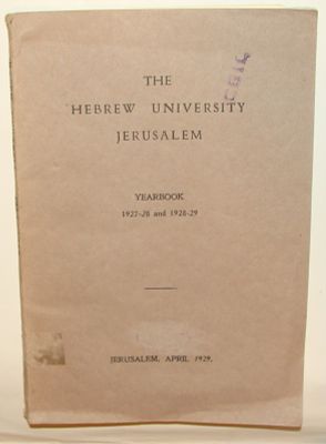 האוניברסיטה העברית בירושלים - ספר השנה - 1927-1929. אנגלית. כולל תמונות. 120 עמ'. 
#10624SH