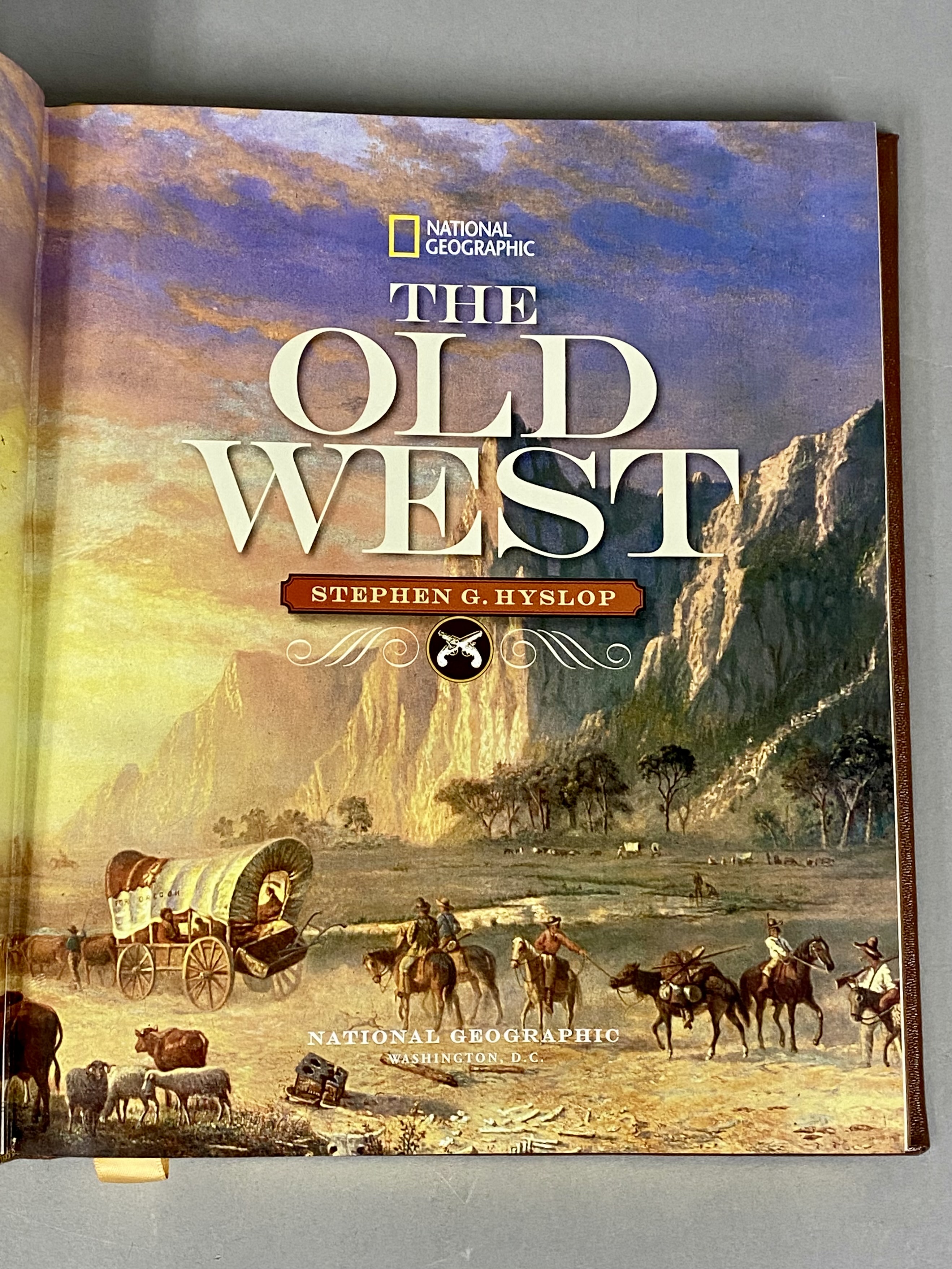 Hyslop. The Old West. National Geographic.