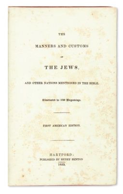 (AMERICAN JUDAICA).(George Stokes). The Manners and Customs of the Jews, and Other Nations 