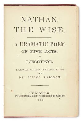 (AMERICAN JUDAICA).Nathan the Wise. A Dramatic Poem of Five Acts by Lessing. Translated into 