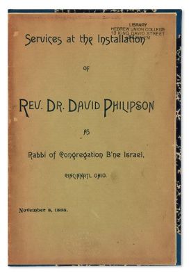(AMERICAN JUDAICA).Services at the Installation of Rev. Dr. David Philipson as Rabbi of 