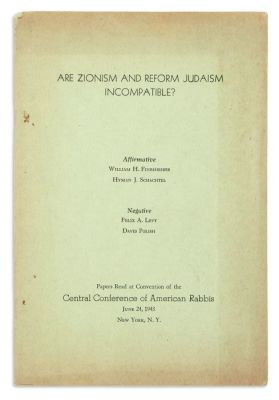 (AMERICAN JUDAICA).Are Zionism and Reform Judaism Incompatible? Affirmative: William H. 