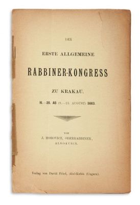 (AUSTRO-HUNGARIAN EMPIRE).Jonathan Horovicz. Der Erste Allgemeine Rabbiner-Kongress zu 
