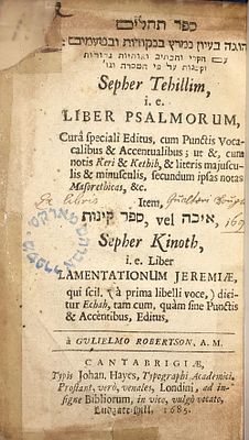 (BIBLE). 
Sepher Tehillim…Sepher Kinoth [Psalms and 
